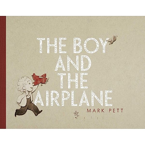 The Boy and the Airplane, Mark Pett