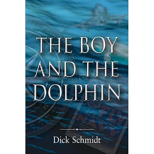 The Boy and the Dolphin, Dick Schmidt