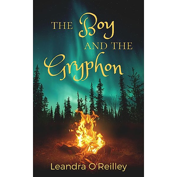 The Boy and the Gryphon, Leandra O'Reilley
