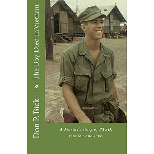 The Boy Died In Vietnam, Don P. Bick