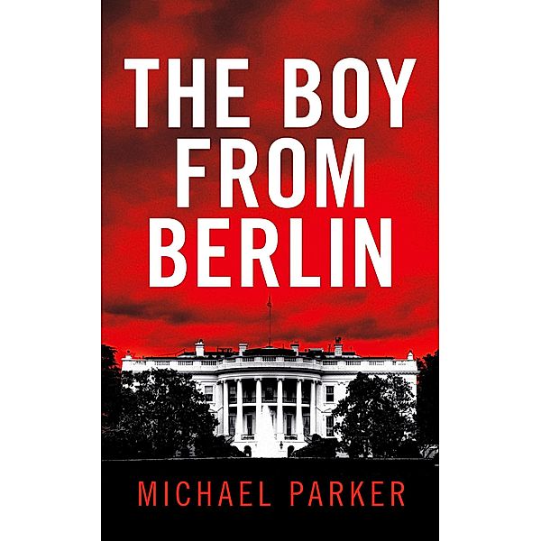 The Boy from Berlin, Michael Parker