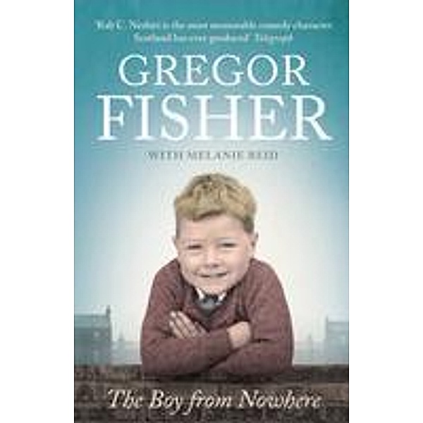 The Boy from Nowhere, Gregor Fisher