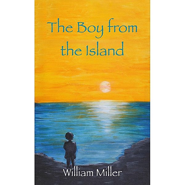 The Boy from the Island, William Miller