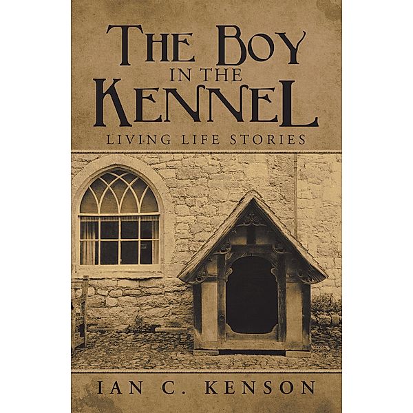 The Boy in the Kennel, Ian C. Kenson