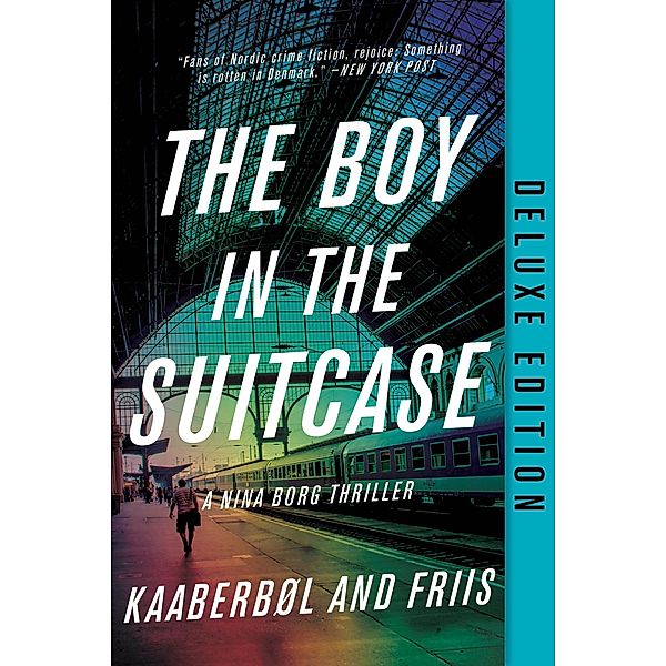 The Boy in the Suitcase / A Nina Borg Novel Bd.1, Lene Kaaberbol, Agnete Friis