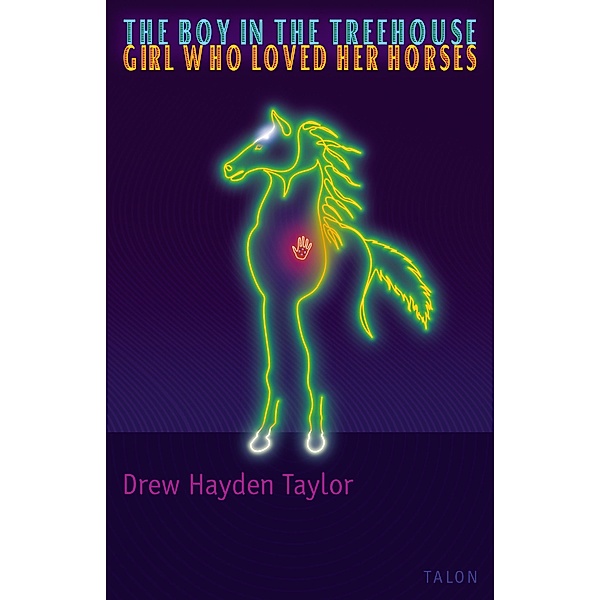 The Boy in the Treehouse / The Girl Who Loved Her Horses, Drew Hayden Taylor