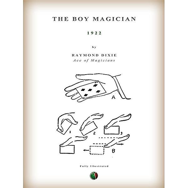 The Boy Magician / Harry Houdini Collection, Raymond Dixie