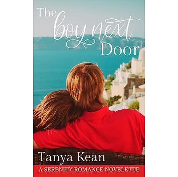 The Boy Next Door / Serenity Press PTY.Ltd, Tanya Kean