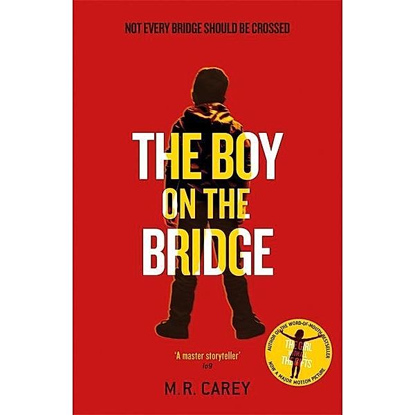 The Boy on the Bridge, M. R. Carey