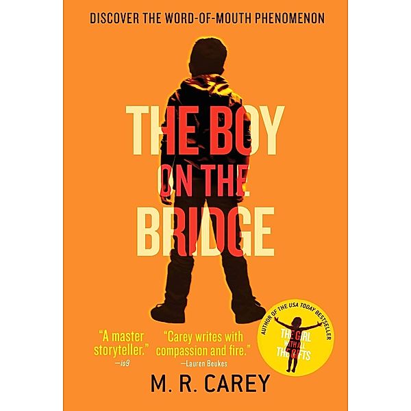 The Boy on the Bridge / Orbit, M. R. Carey