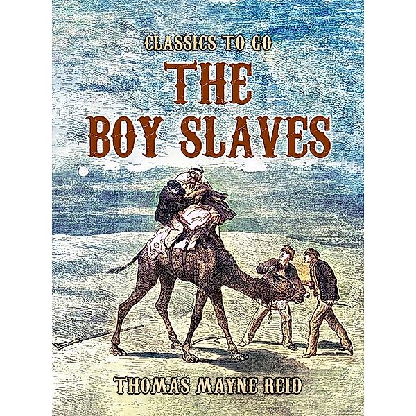 The Boy Slaves, Thomas Mayne Reid
