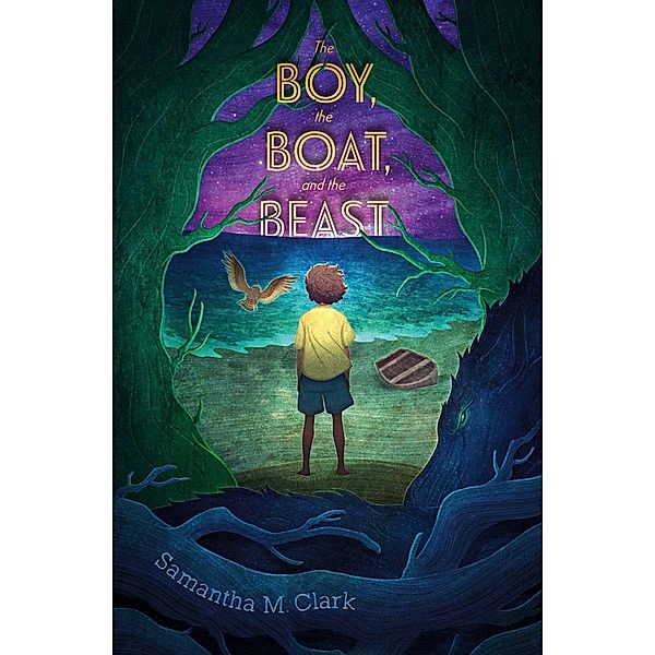 The Boy, the Boat, and the Beast, Samantha M. Clark