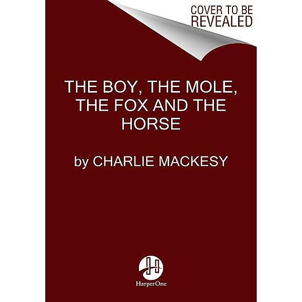 The Boy, the Mole, the Fox and the Horse Deluxe (Yellow) Edition, Charlie Mackesy
