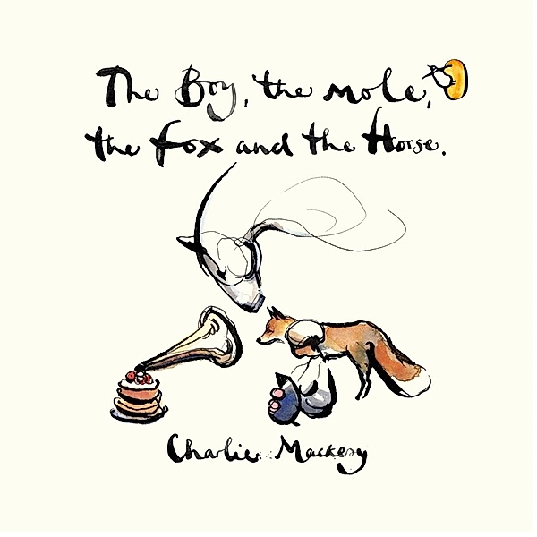 The Boy,The Mole,The Fox & The Horse (Vinyl), Charlie Mackesy