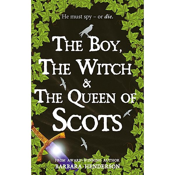 The Boy, The Witch and The Queen of Scots, Barbara Henderson