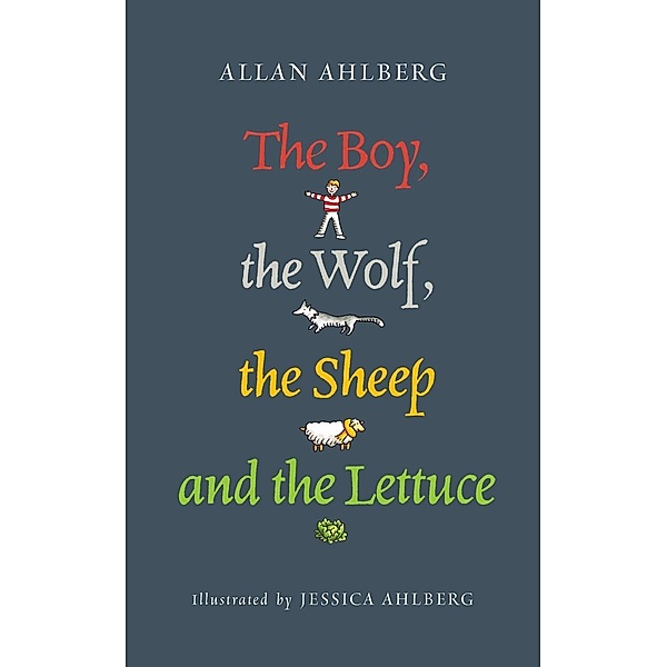 The Boy, the Wolf, the Sheep and the Lettuce, Allan Ahlberg