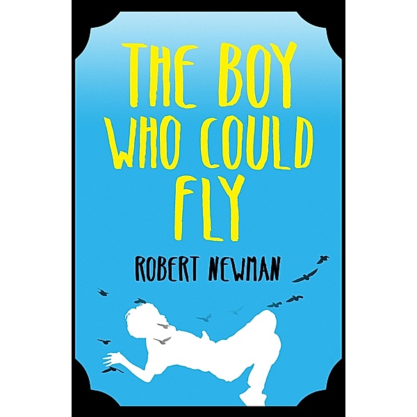 The Boy Who Could Fly, Robert Newman