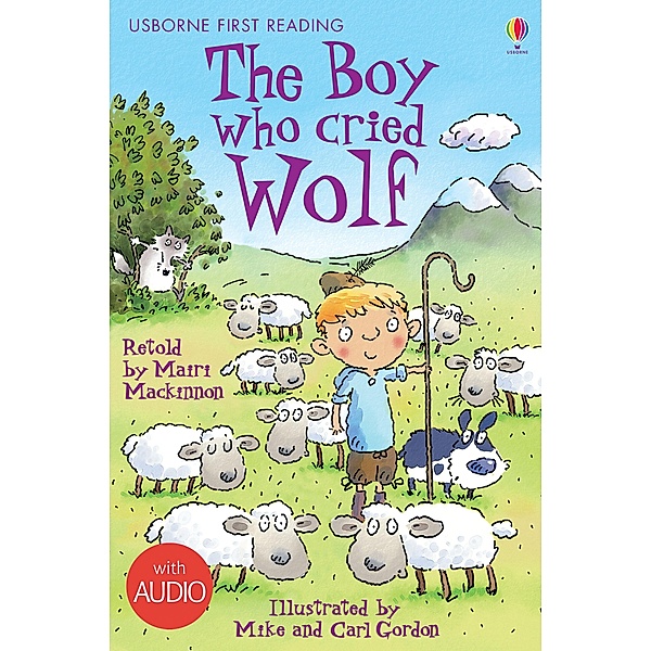 The Boy who cried Wolf / Usborne Publishing, Mairi Mackinnon
