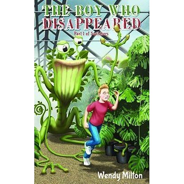 The Boy Who Disappeared, Wendy Milton