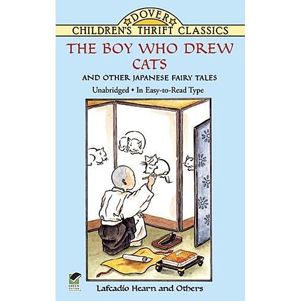 The Boy Who Drew Cats and Other Japanese Fairy Tales / Dover Children's Thrift Classics, Lafcadio Hearn, Francis A. Davis