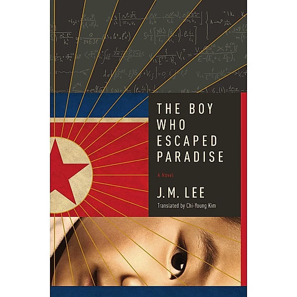 The Boy Who Escaped Paradise, J. M. Lee