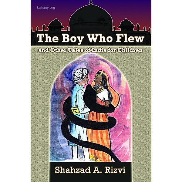 The Boy Who Flew and Other Tales of India for Children, Shahzad Rizvi
