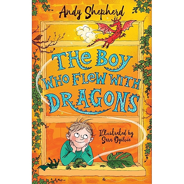The Boy Who Flew with Dragons (The Boy Who Grew Dragons 3) / The Boy Who Grew Dragons Bd.3, Andy Shepherd