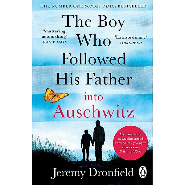 The Boy Who Followed His Father into Auschwitz, Jeremy Dronfield