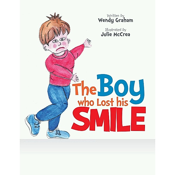 The Boy Who Lost His Smile, Wendy Graham