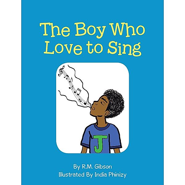 The Boy Who Love to Sing, R. M. Gibson