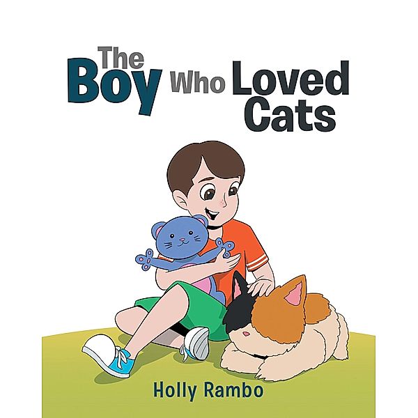 The Boy Who Loved Cats, Holly Rambo