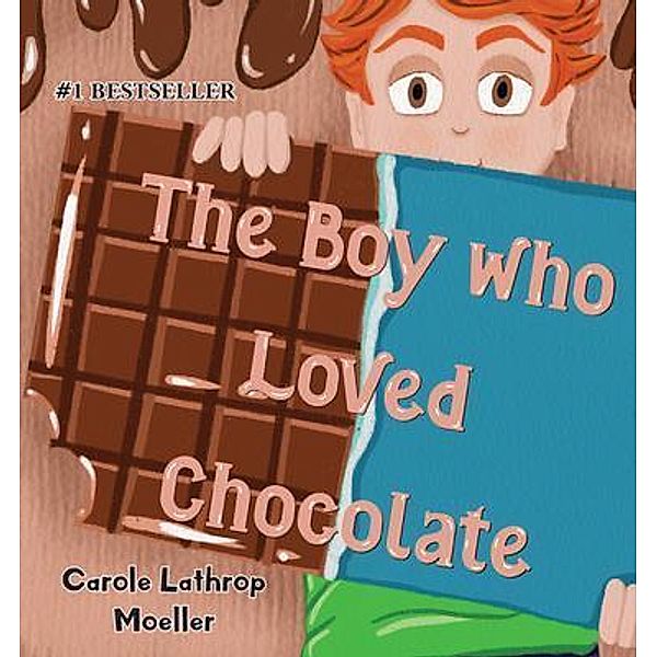 The Boy Who Loved Chocolate, Carole Moeller