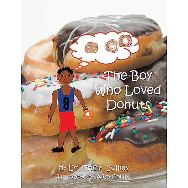 The Boy Who Loved Donuts, Tricia Collins