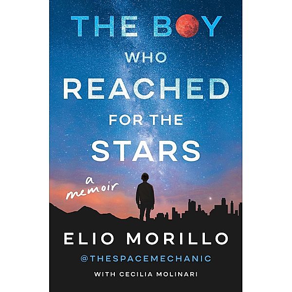 The Boy Who Reached for the Stars, Elio Morillo