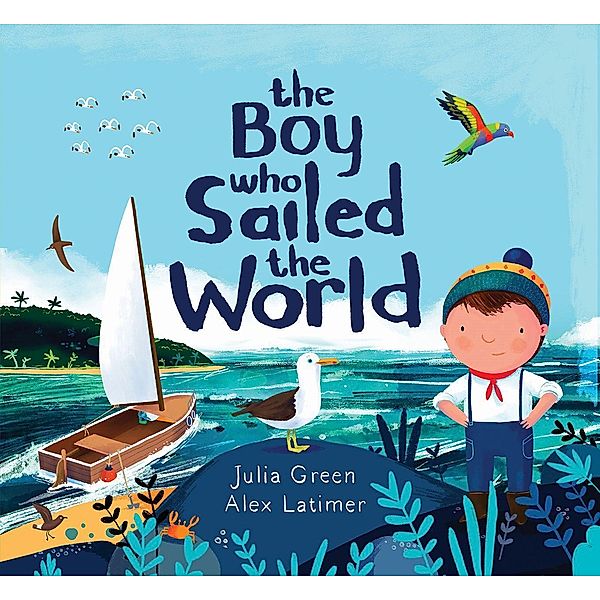 The Boy Who Sailed the World, Julia Green