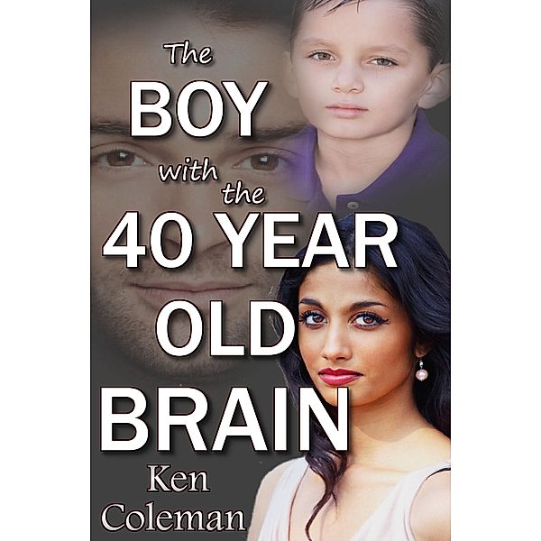 The Boy With The 40 Year Old Brain, Ken Coleman