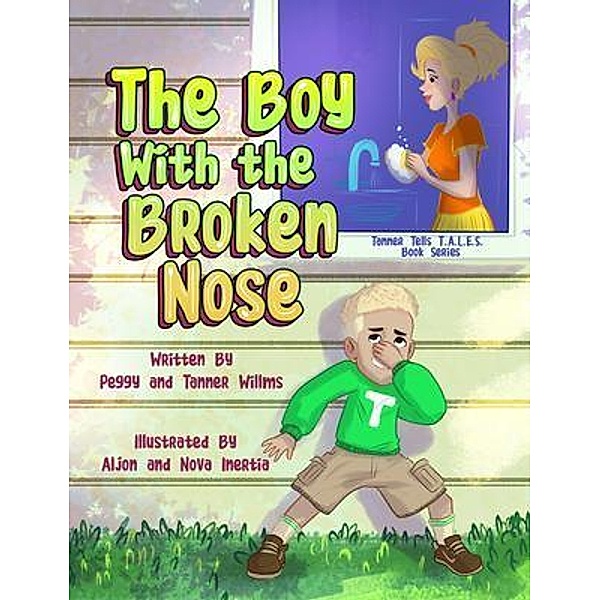 The Boy With the Broken Nose, Peggy Willms, Tanner Willms