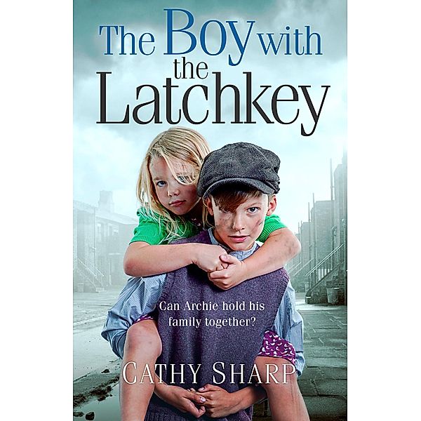 The Boy with the Latch Key / Halfpenny Orphans Bd.4, Cathy Sharp