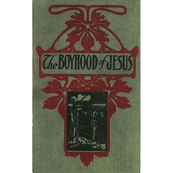 The Boyhood of Jesus, Anonymous Anonymous