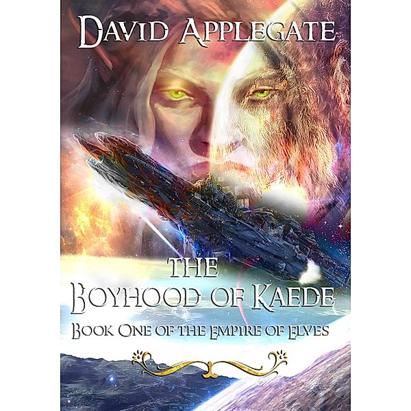 The Boyhood of Kaede (The Empire of Elves, #1) / The Empire of Elves, David Applegate