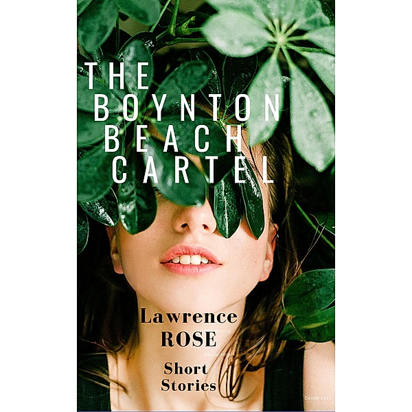 The Boynton Beach Cartel (Marisol Short Stories) / Marisol Short Stories, Lawrence Rose