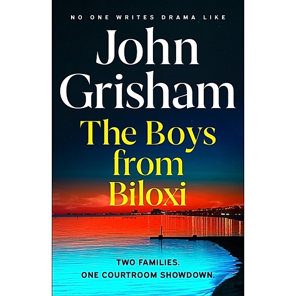 The Boys from Biloxi, John Grisham