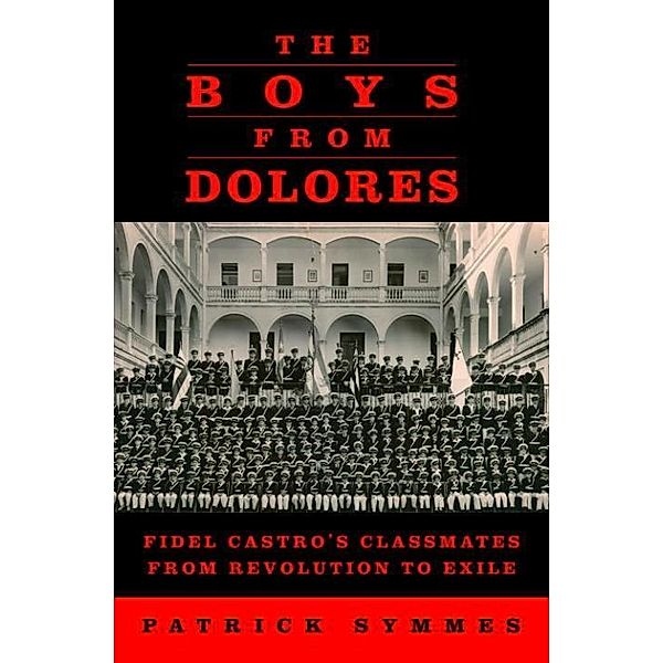 The Boys from Dolores / Vintage Departures, Patrick Symmes