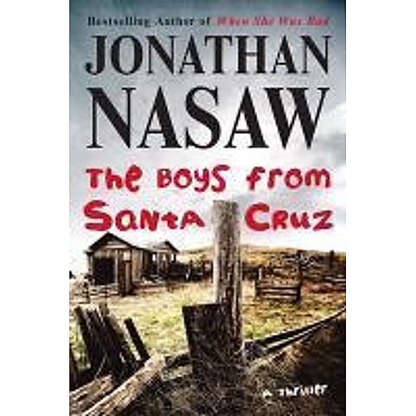 The Boys from Santa Cruz, Jonathan Nasaw