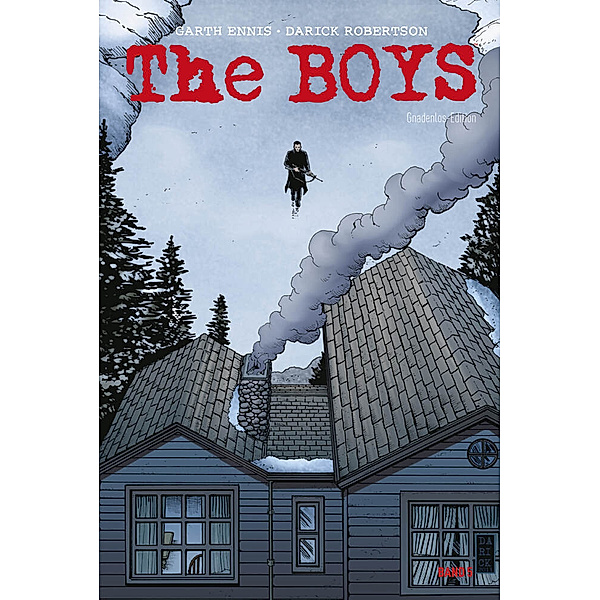 The Boys: Gnadenlos-Edition Bd.5, Garth Ennis, Darick Robertson