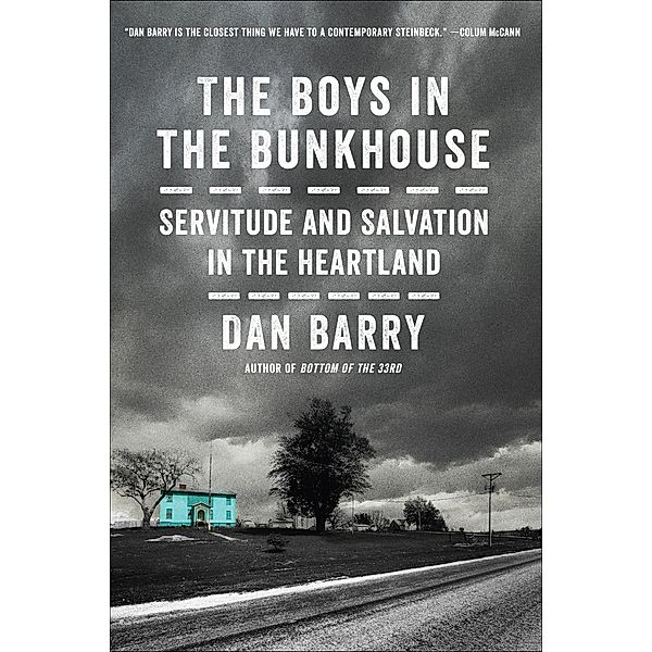 The Boys in the Bunkhouse, Dan Barry