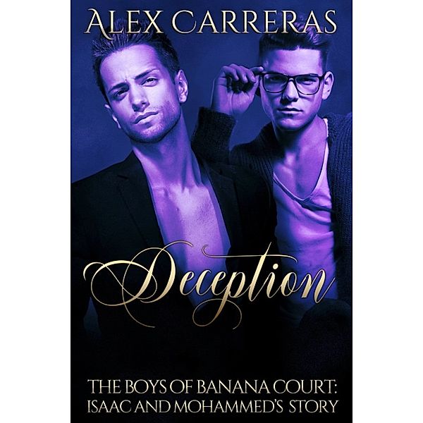 The Boys of Banana Court: Deception: The Boys of Banana Court, Alex Carreras