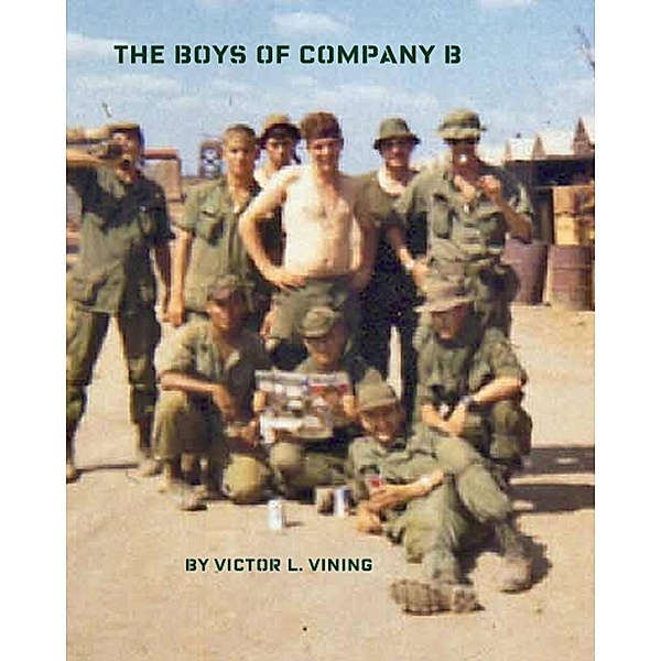 The Boys of Company B, Victor L. Vining