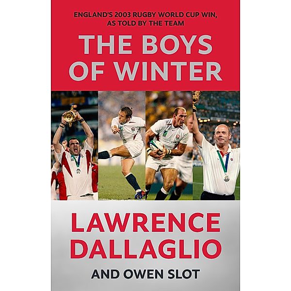 The Boys of Winter, Lawrence Dallaglio, Owen Slot