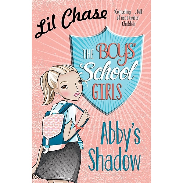 The Boys' School Girls: Abby's Shadow / The Boys' School Girls Bd.1, Lil Chase